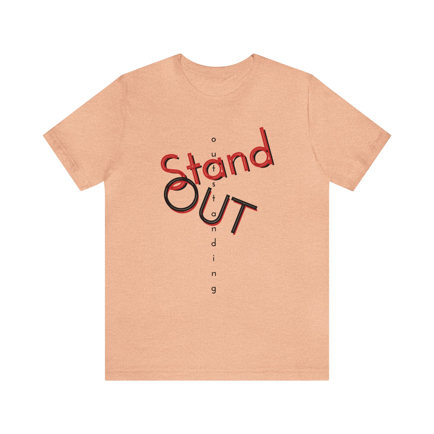 Be Outstanding Unisex Jersey Short Sleeve Tee