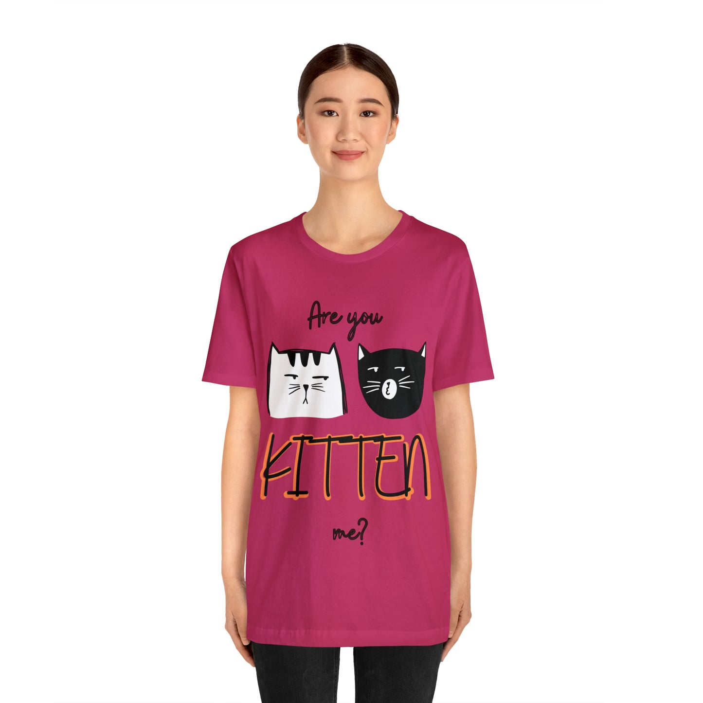 Are You Kitten Me Unisex Tee