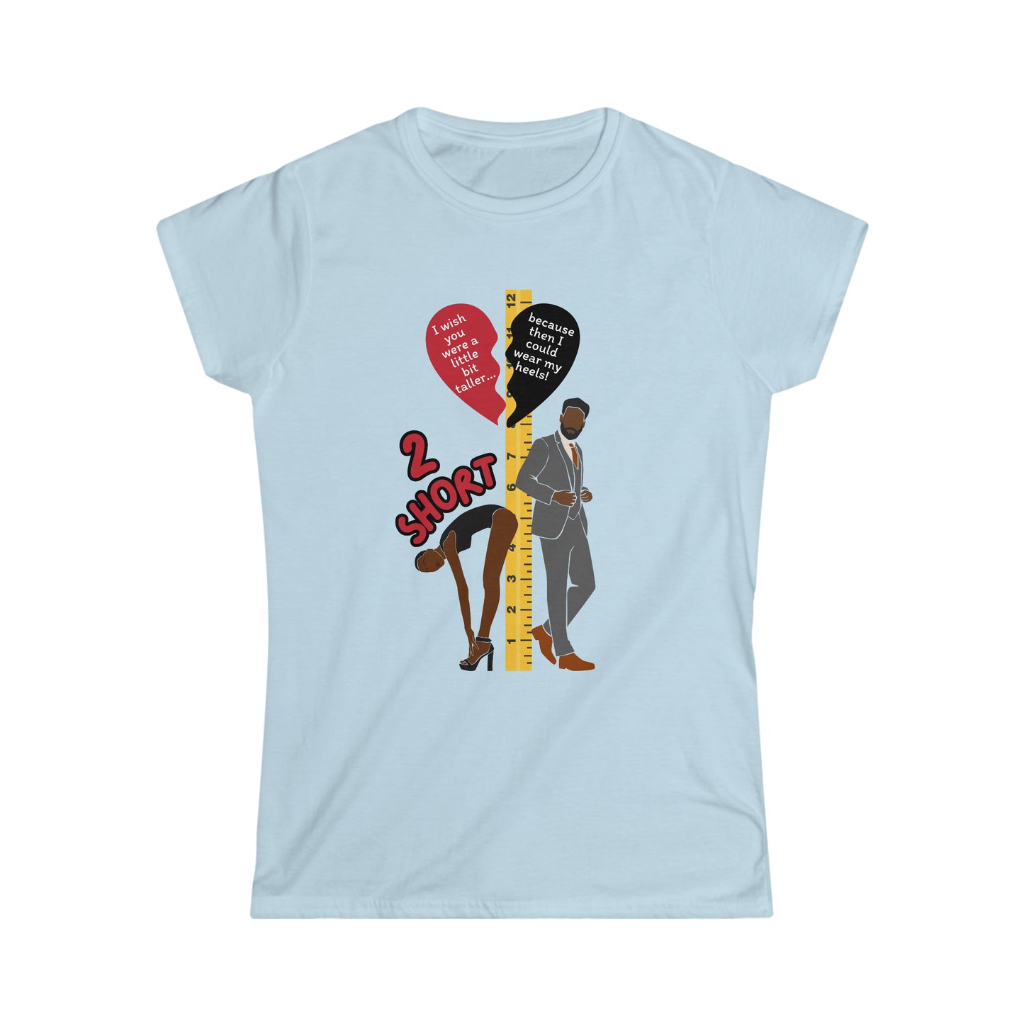 2 Short Women's Softstyle Tee