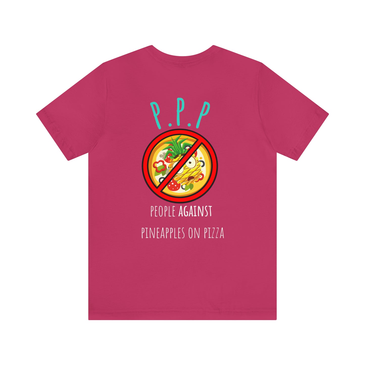 People Against Pineapples On Pizza Unisex Jersey Short Sleeve Tee