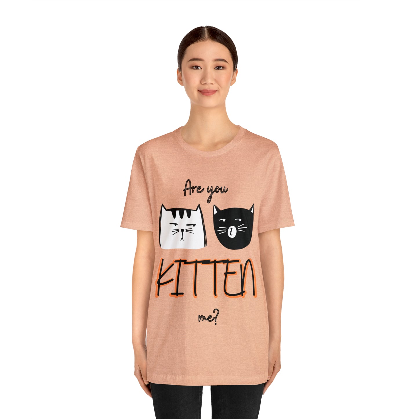 Are You Kitten Me Unisex Tee
