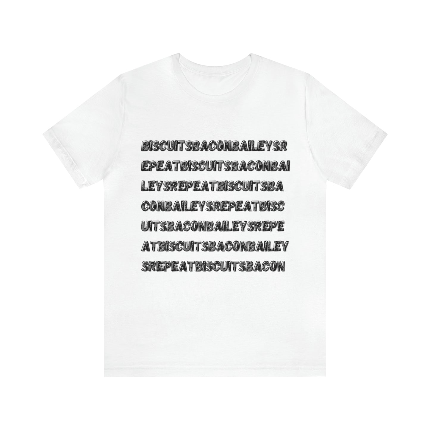 Biscuits Bacon Baileys Repeat Unisex Jersey Short Sleeve Tee