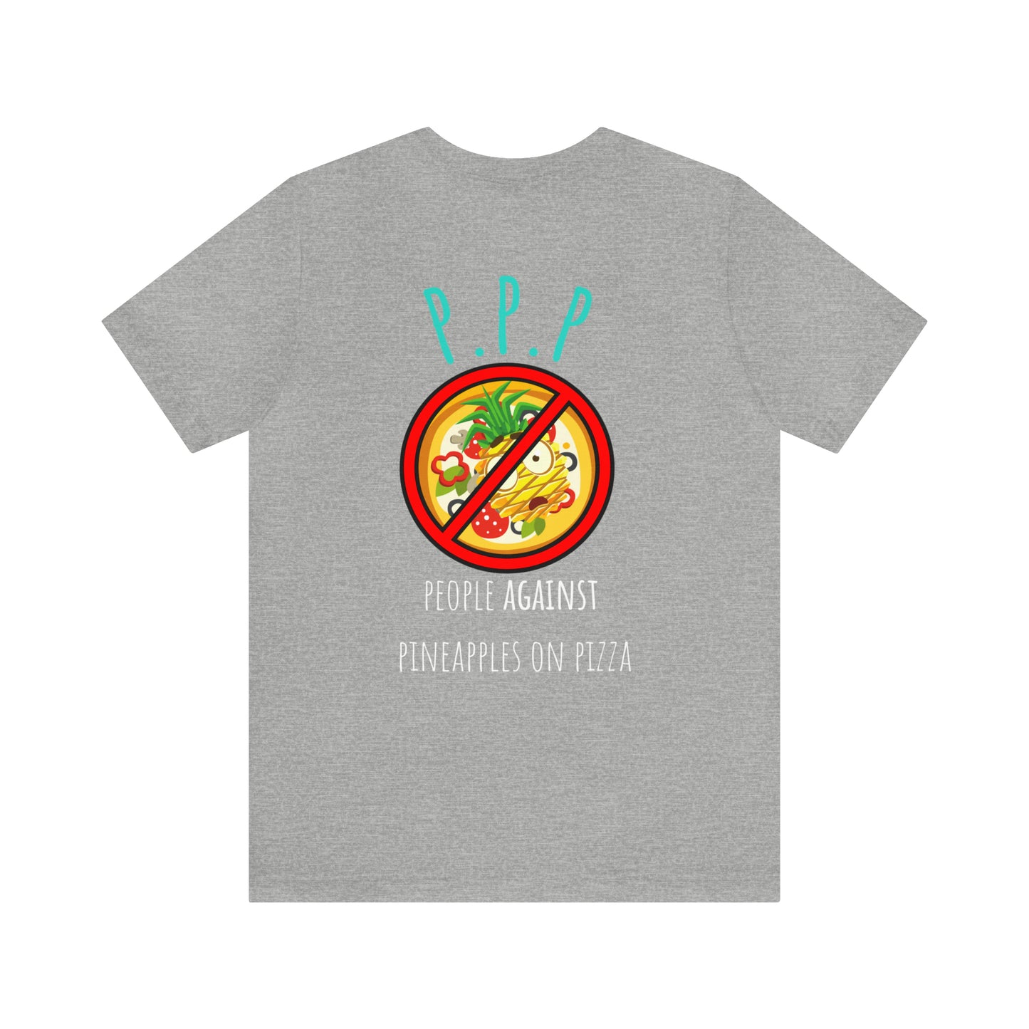 People Against Pineapples On Pizza Unisex Jersey Short Sleeve Tee