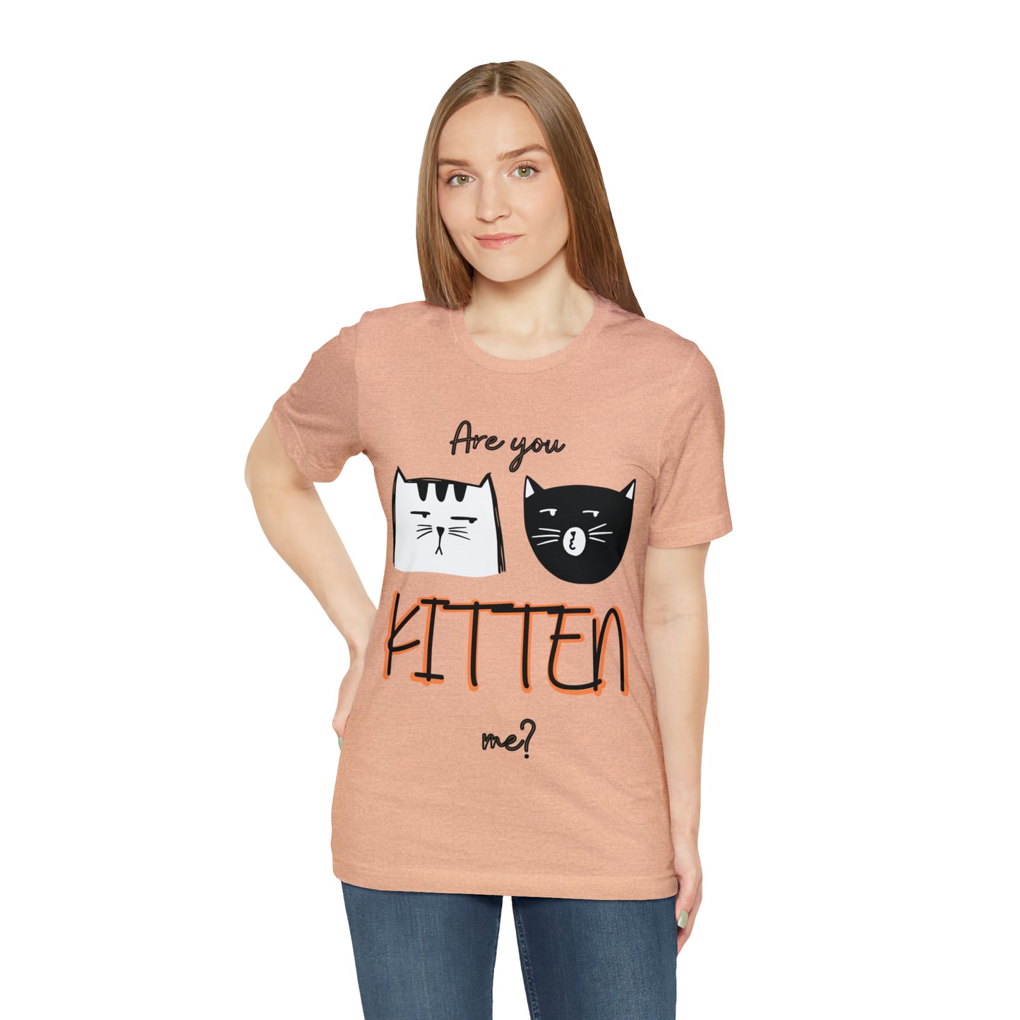 Are You Kitten Me Unisex Tee
