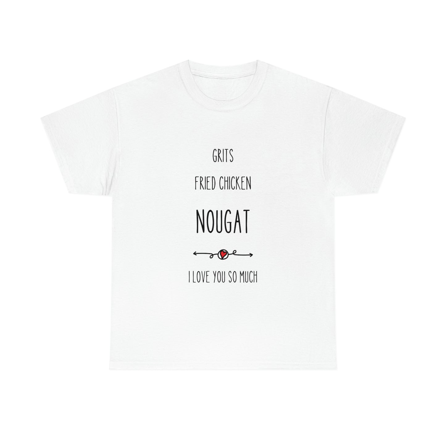 Nougat, I love you so much Tee