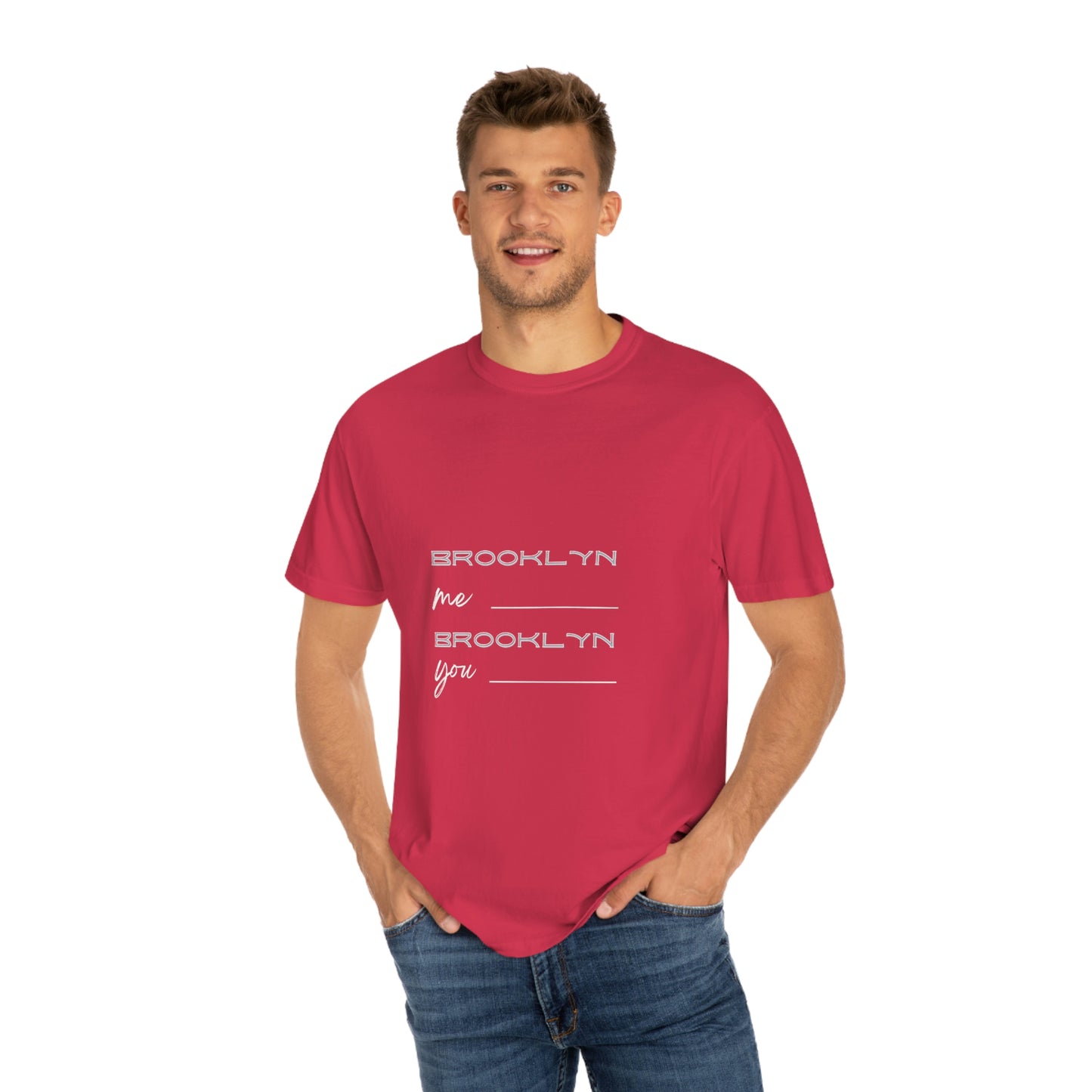 Brooklyn Me, Brooklyn You T-shirt