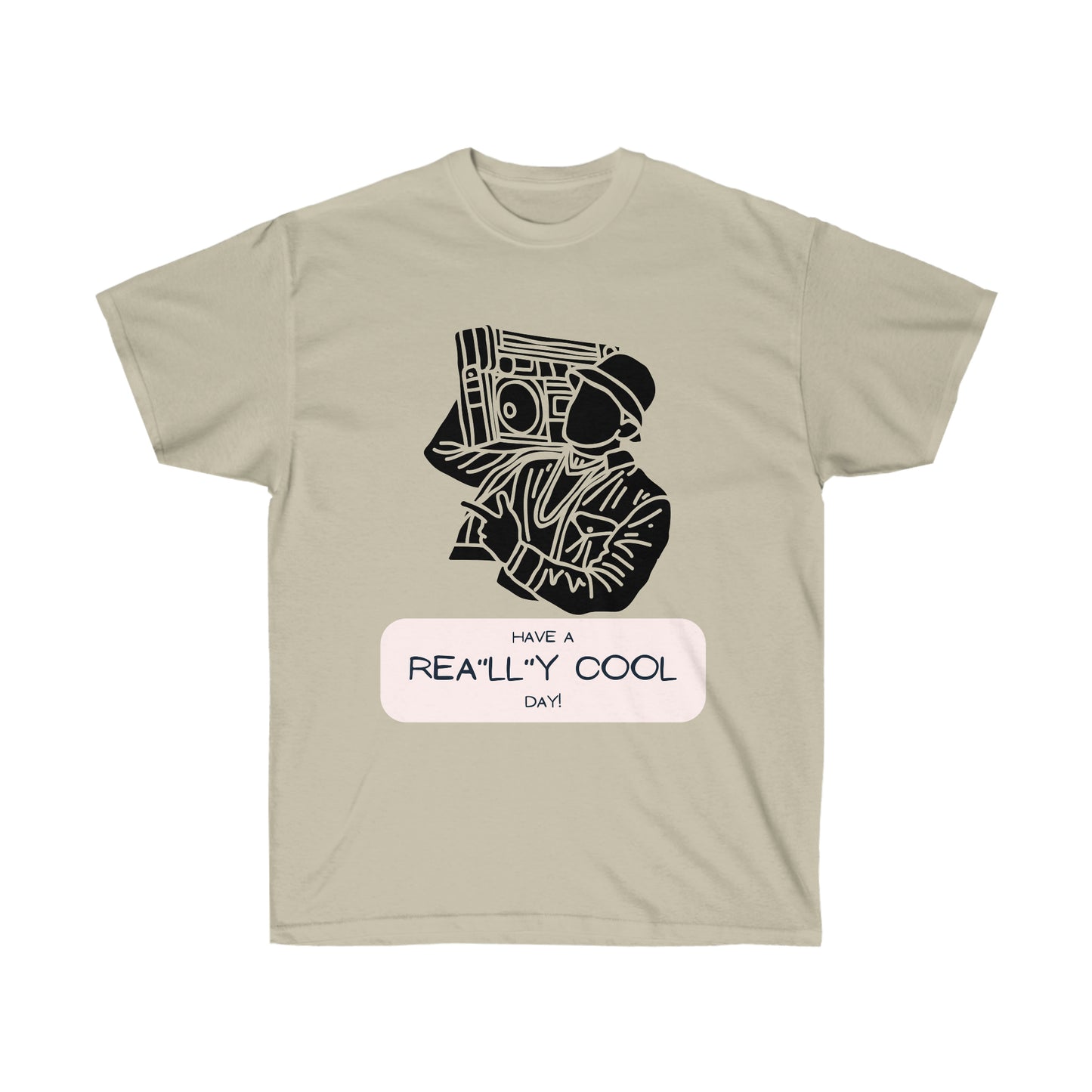 Rea"LL"y Cool Day Unisex Ultra Cotton Tee