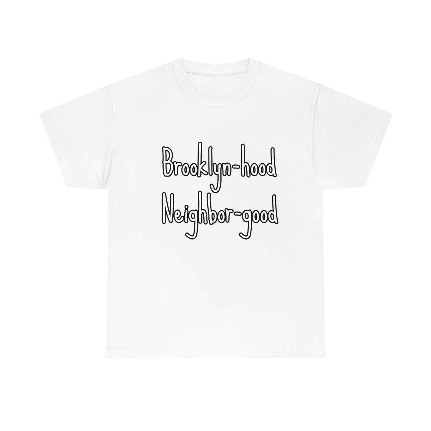 Brooklynhood Neighborgood Lte Unisex Heavy Cotton Tee