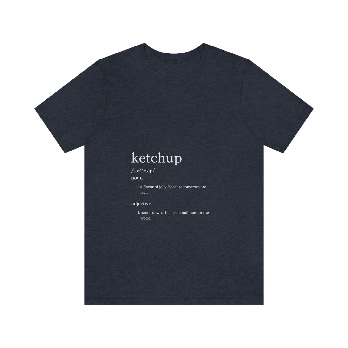 Ketchup Unisex Jersey Short Sleeve Tee