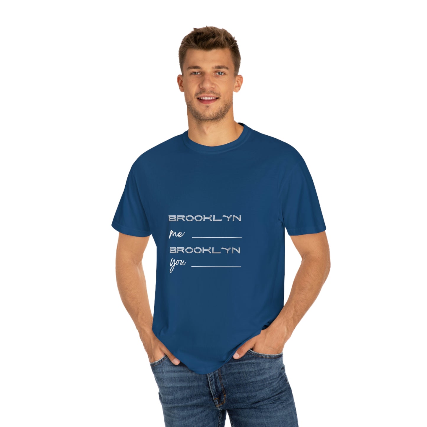Brooklyn Me, Brooklyn You T-shirt