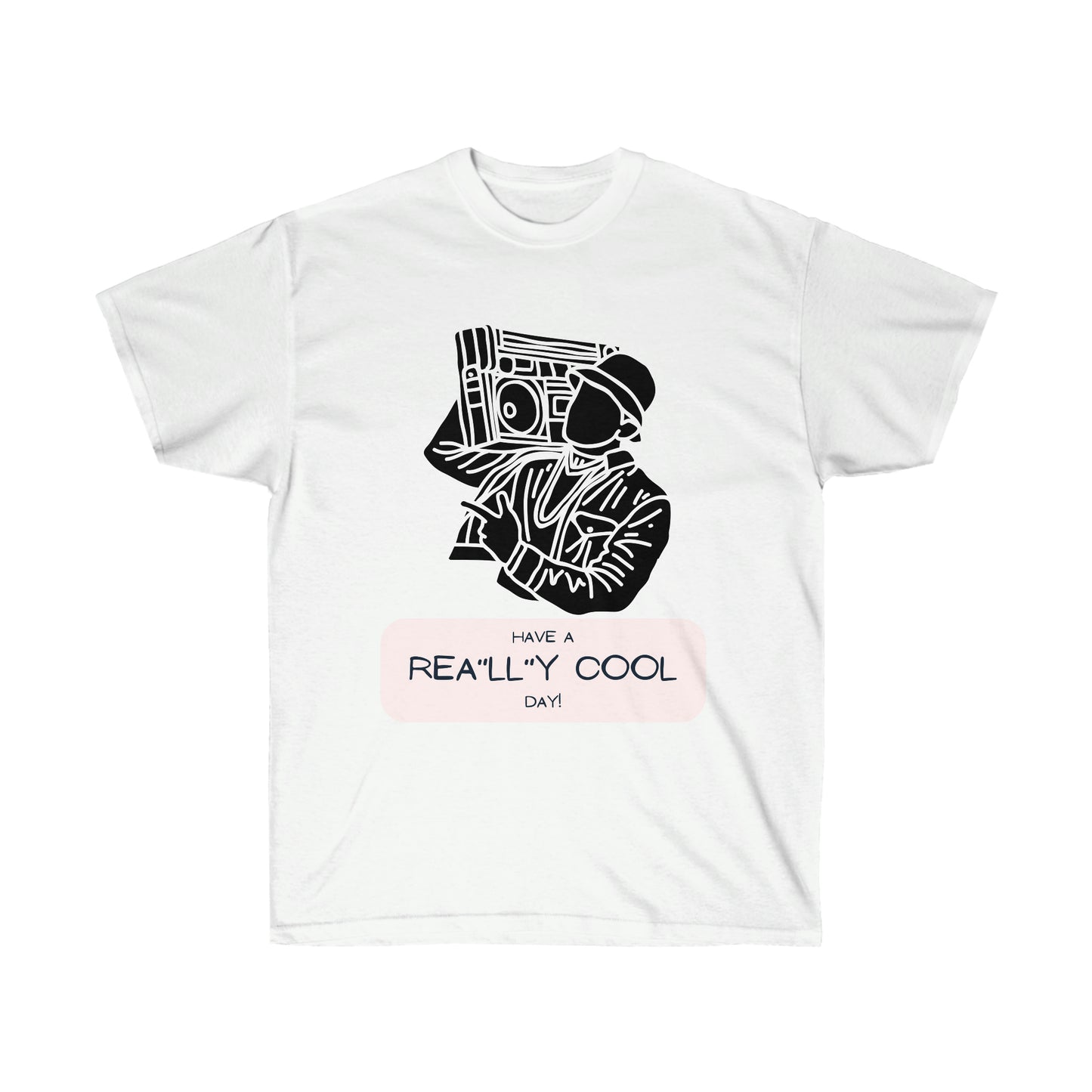 Rea"LL"y Cool Day Unisex Ultra Cotton Tee