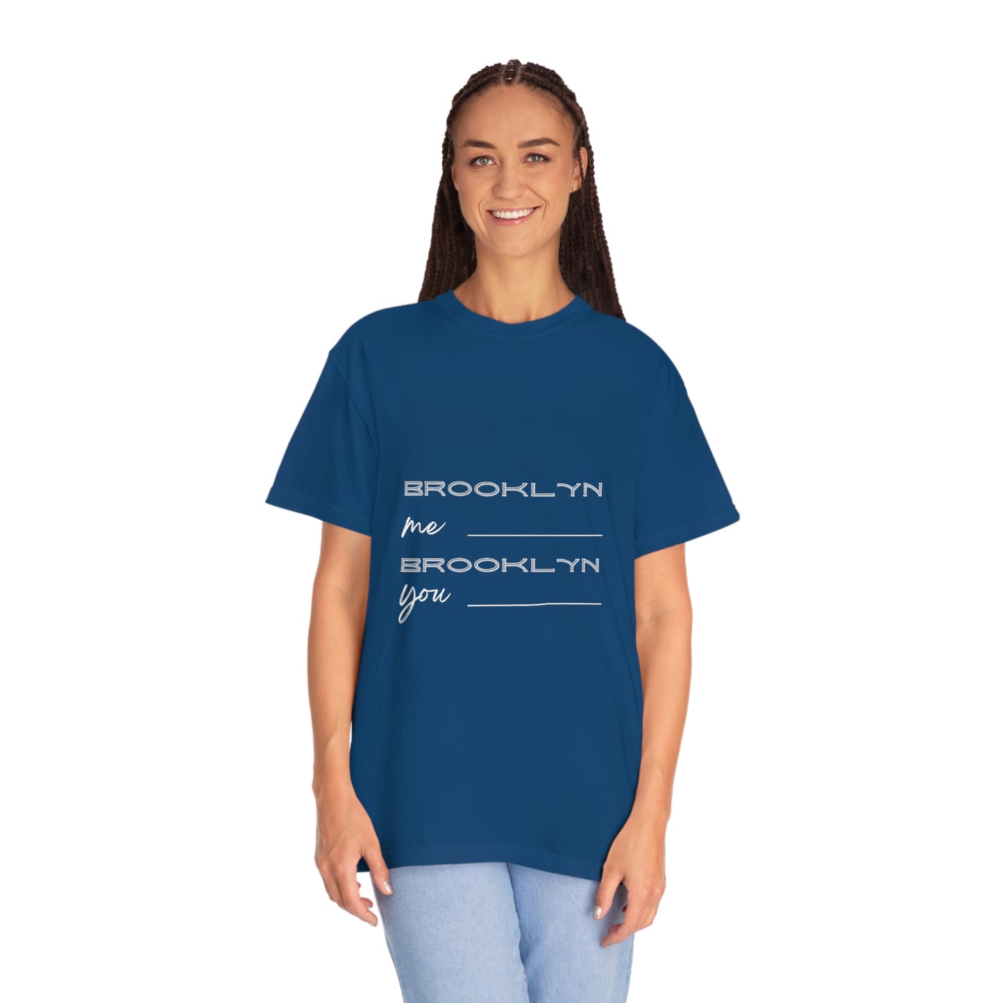 Brooklyn Me, Brooklyn You T-shirt