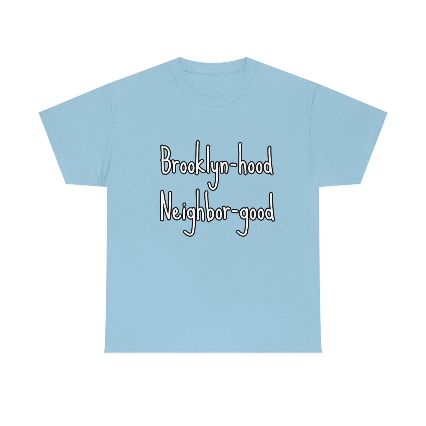 Brooklynhood Neighborgood Lte Unisex Heavy Cotton Tee