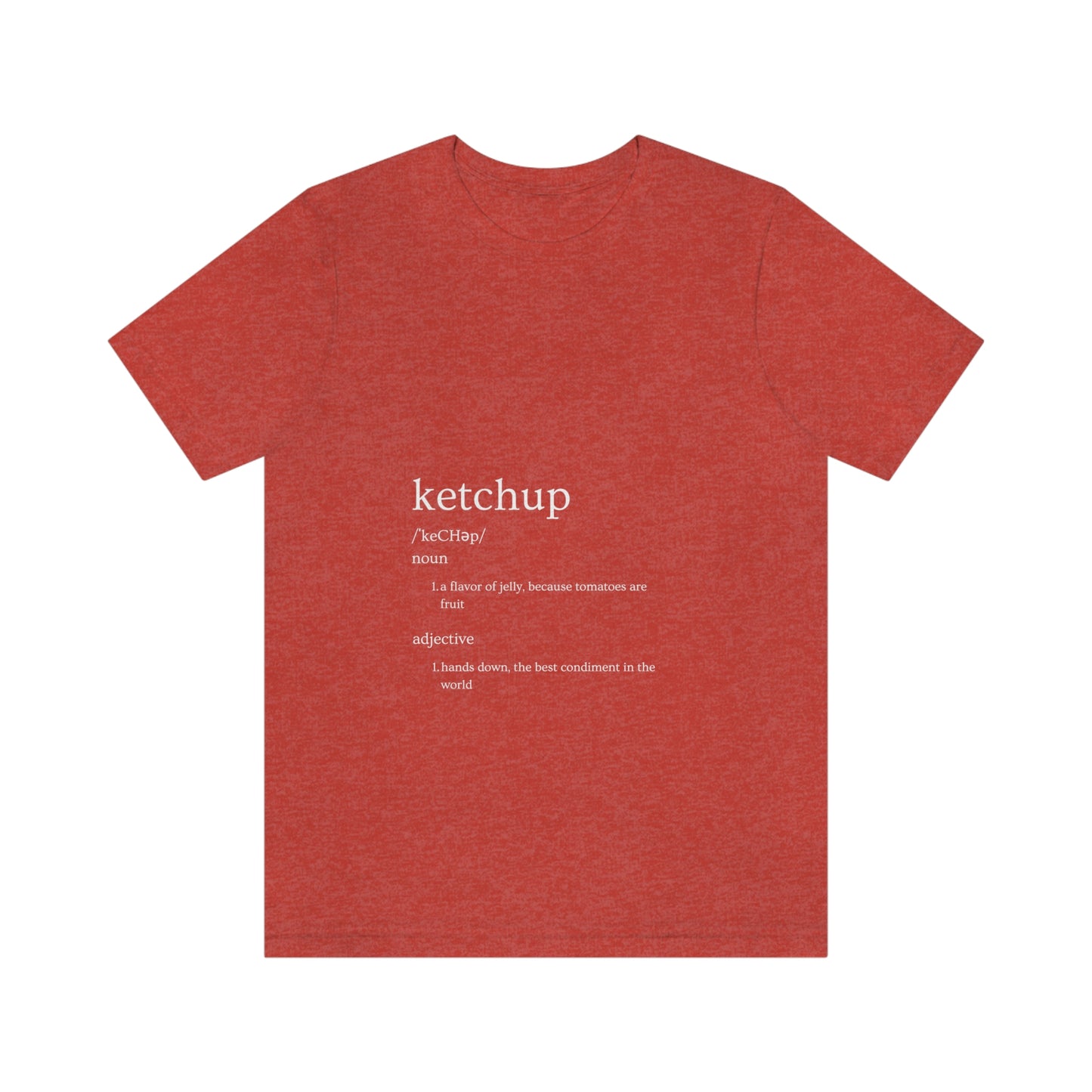 Ketchup Unisex Jersey Short Sleeve Tee