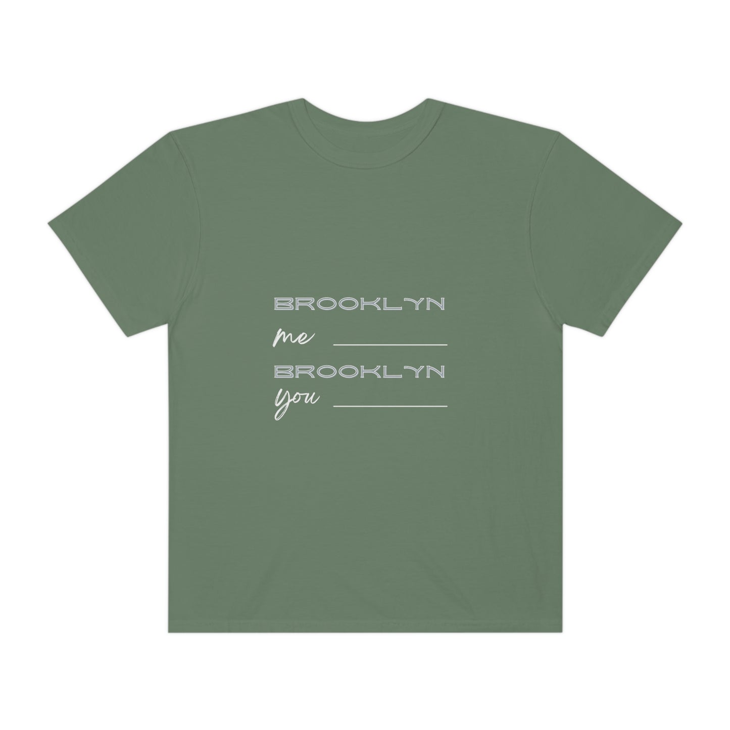 Brooklyn Me, Brooklyn You T-shirt