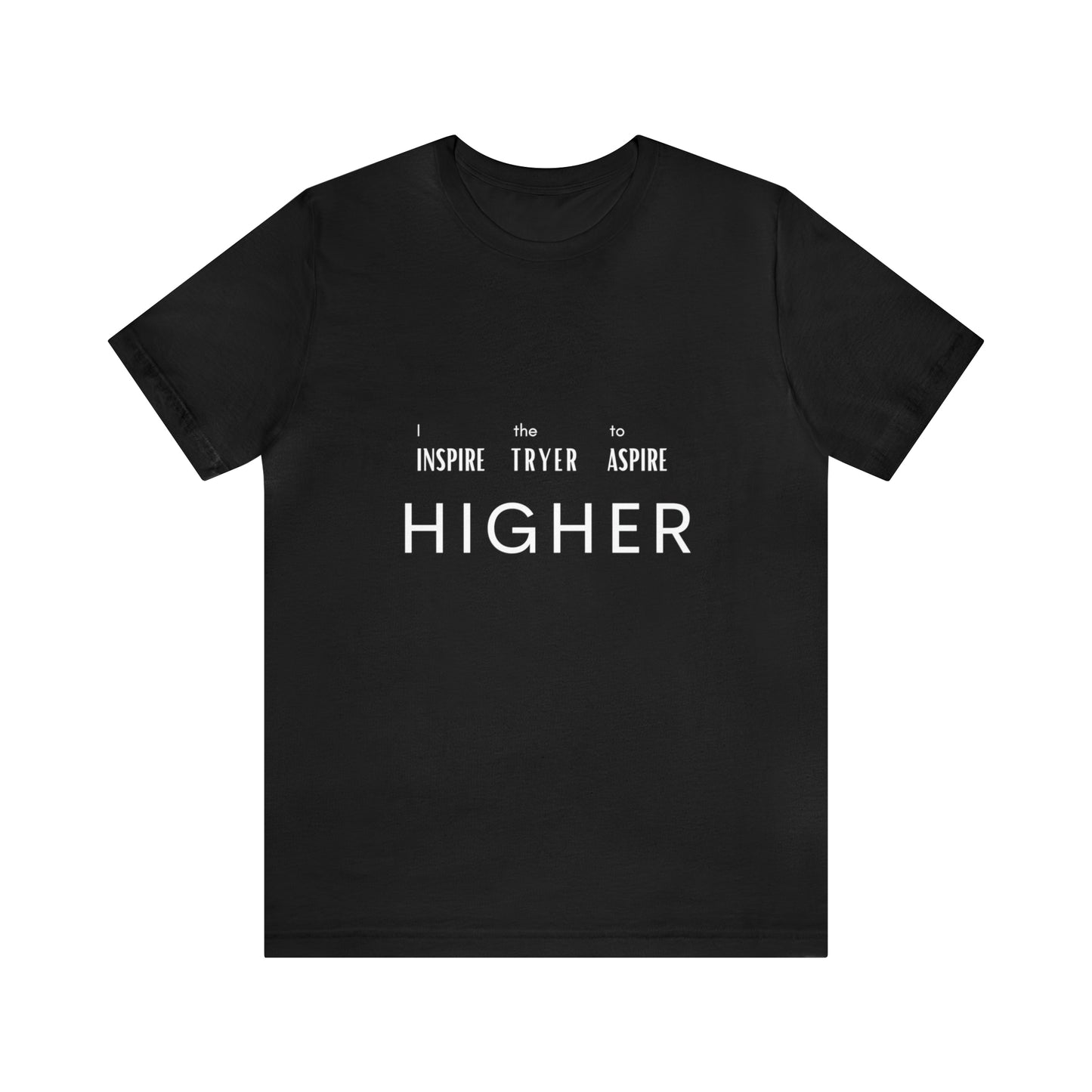 Inspire Higher Unisex Jersey Short Sleeve Tee