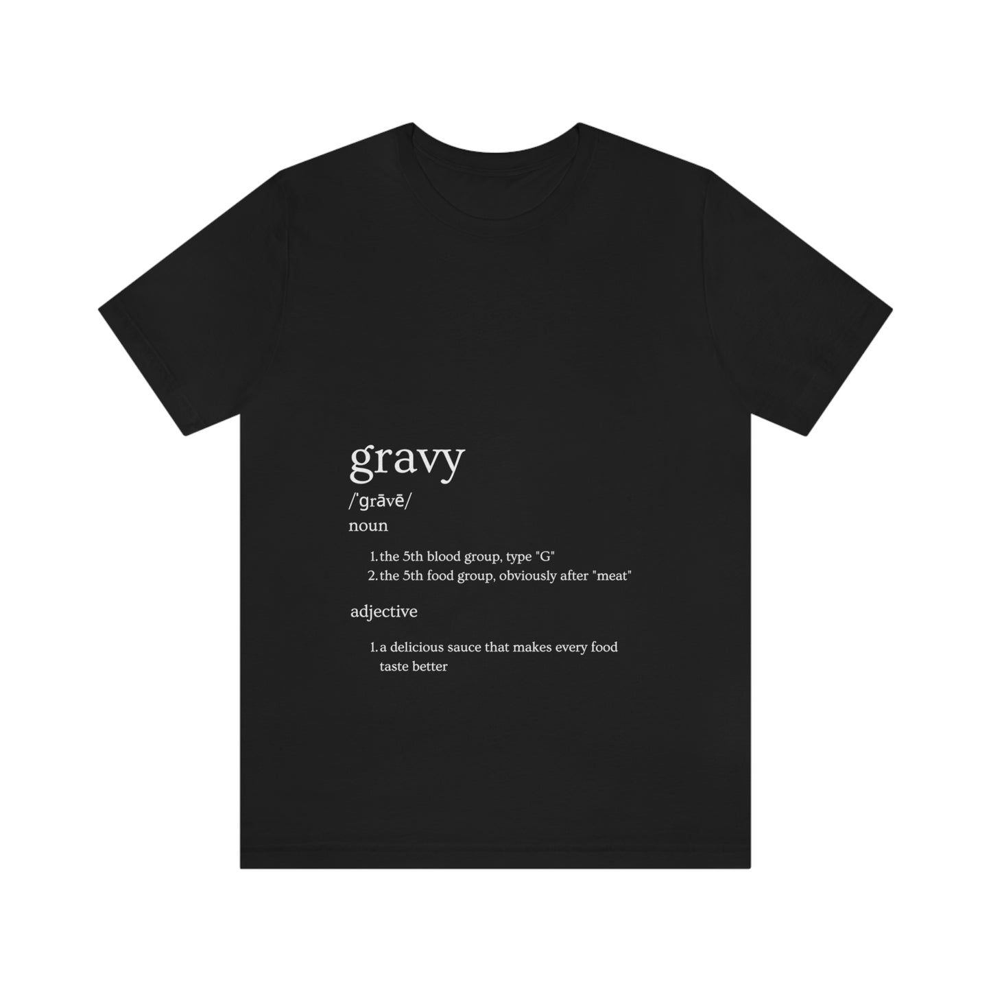 Gravy Unisex Jersey Short Sleeve Tee