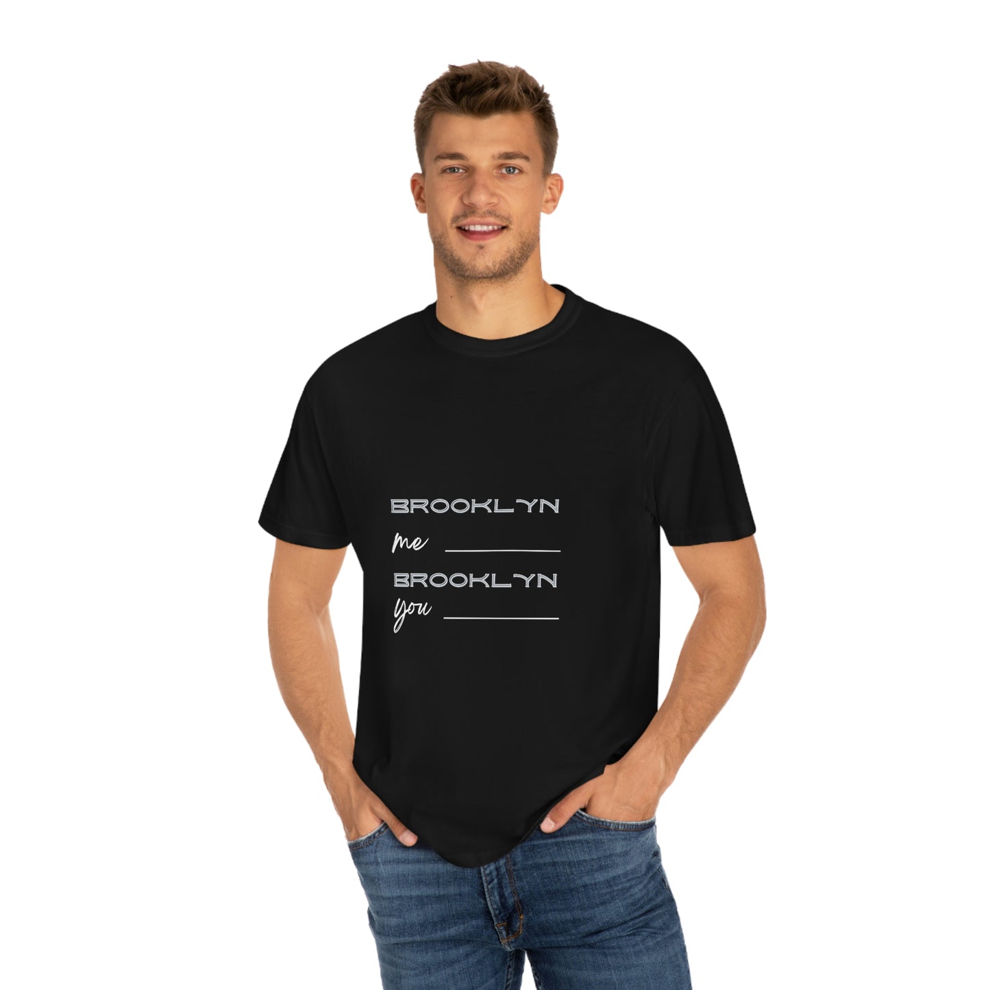 Brooklyn Me, Brooklyn You T-shirt