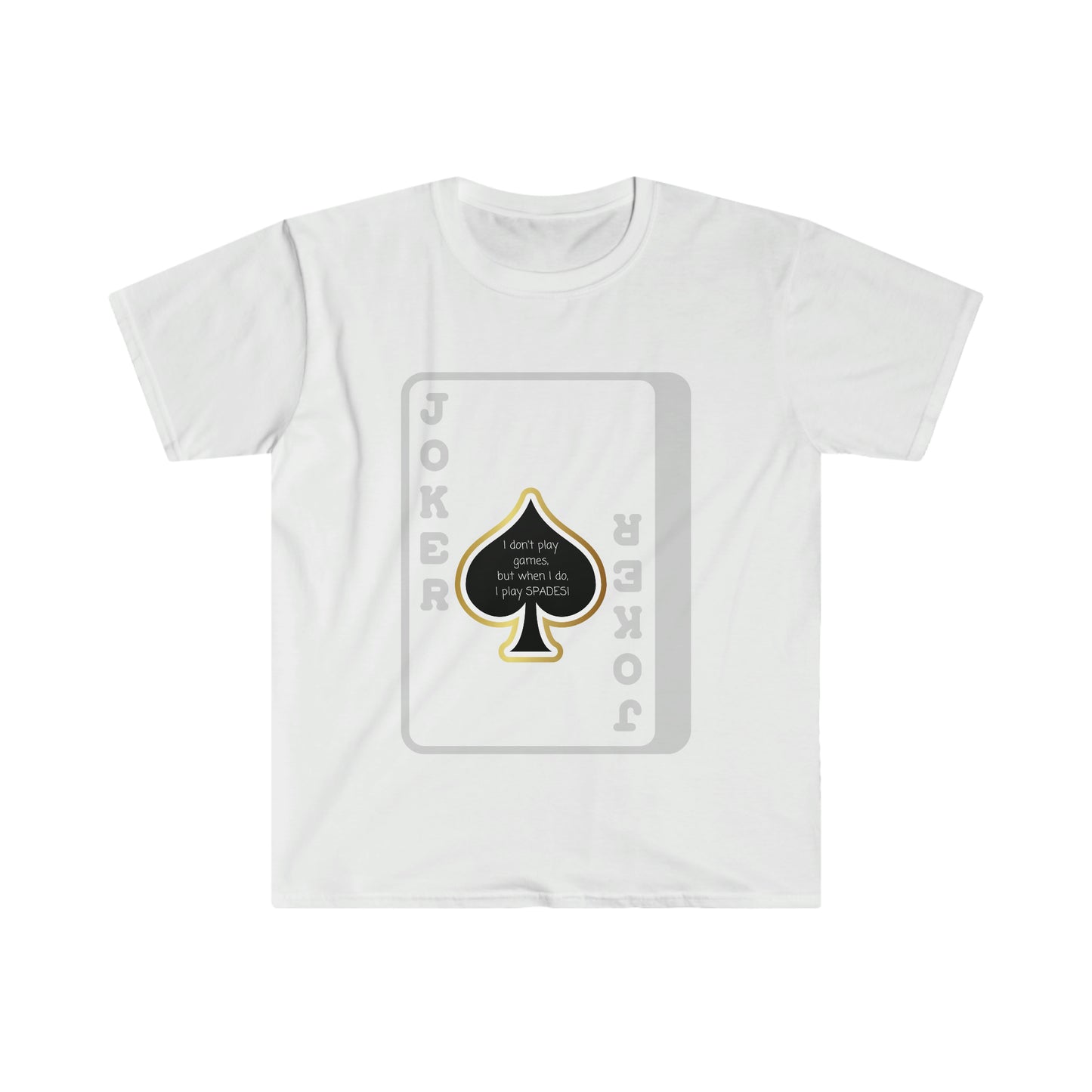 I Play Spades Unisex Softstyle T-Shirt