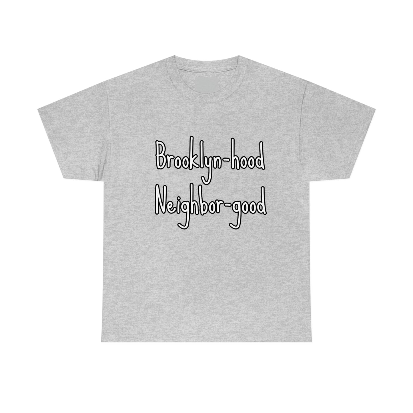 Brooklynhood Neighborgood Lte Unisex Heavy Cotton Tee
