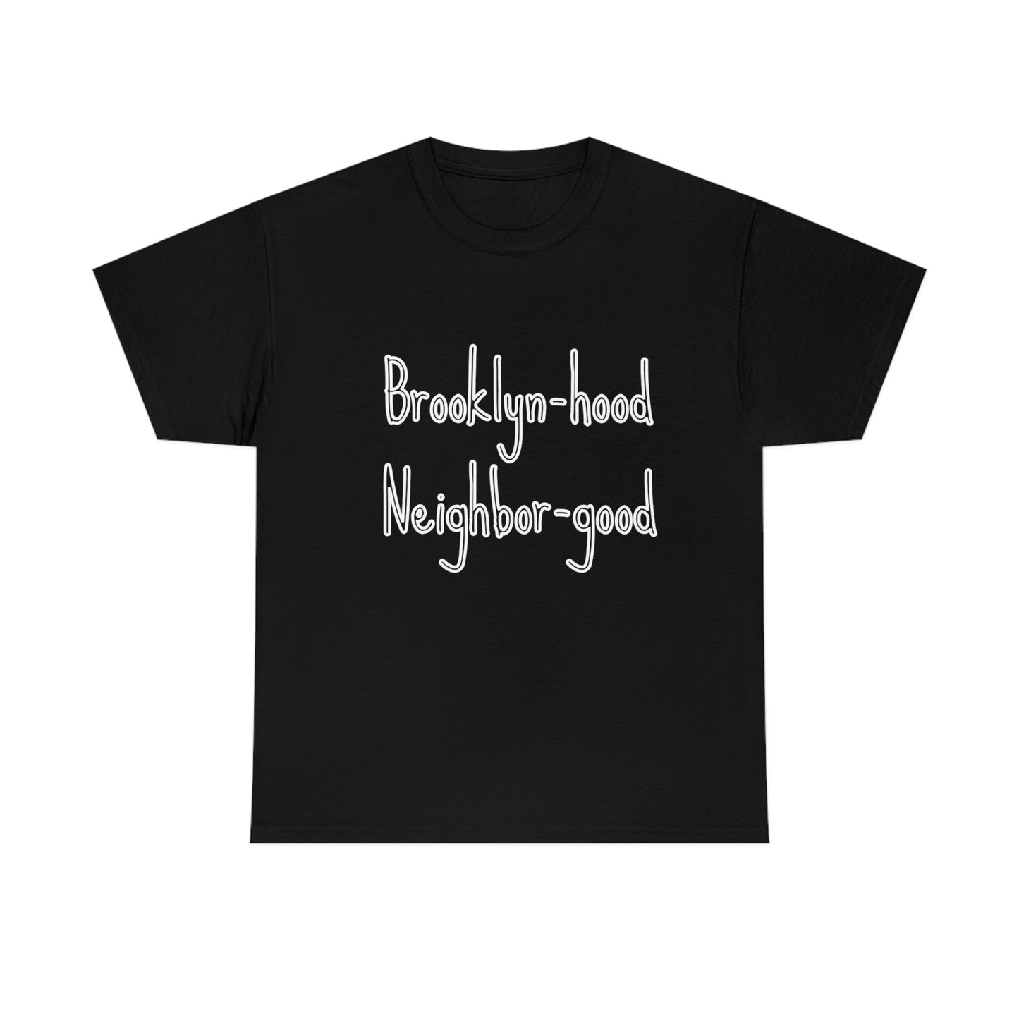 Brooklynhood Neighborgood Unisex Heavy Cotton Tee