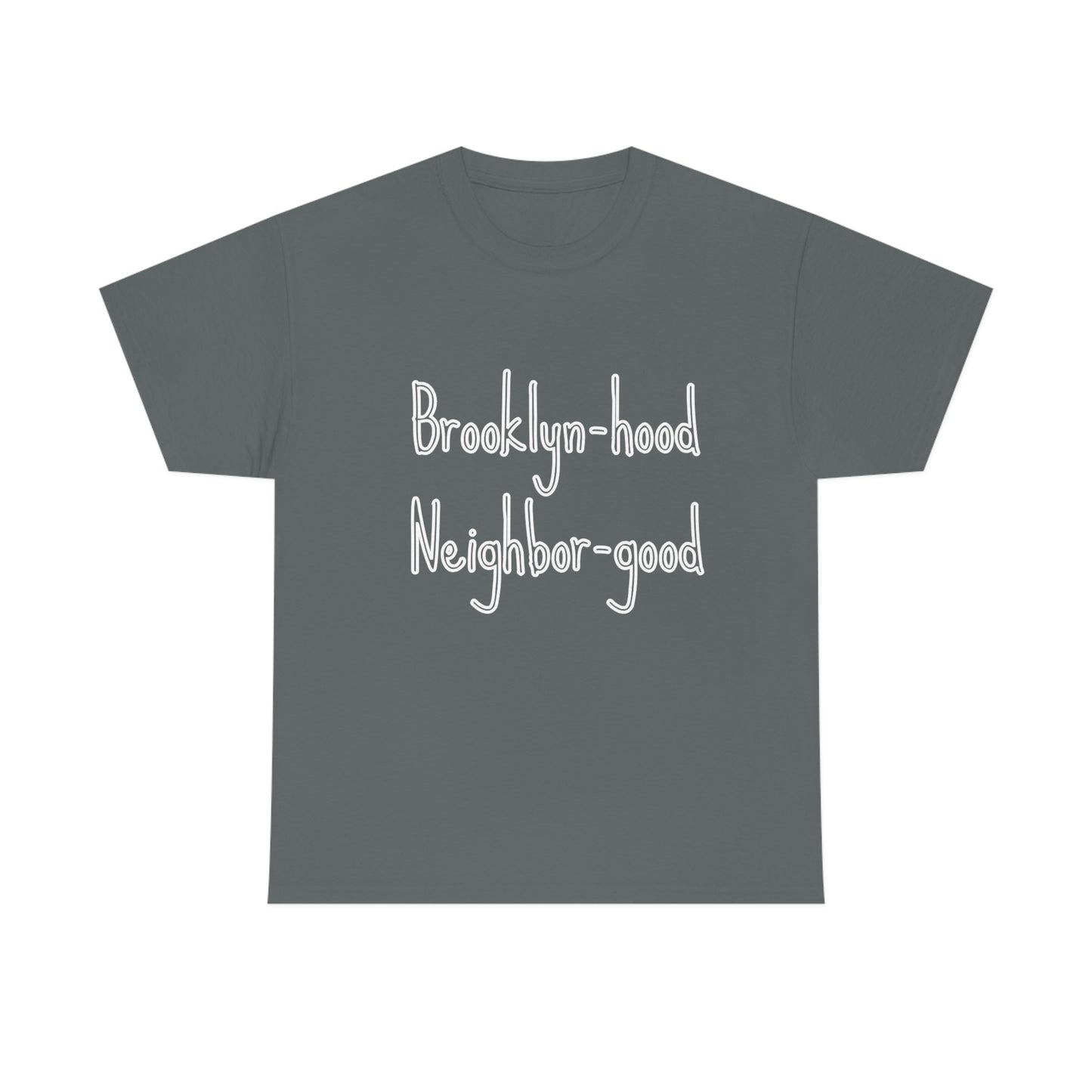 Brooklynhood Neighborgood Unisex Heavy Cotton Tee