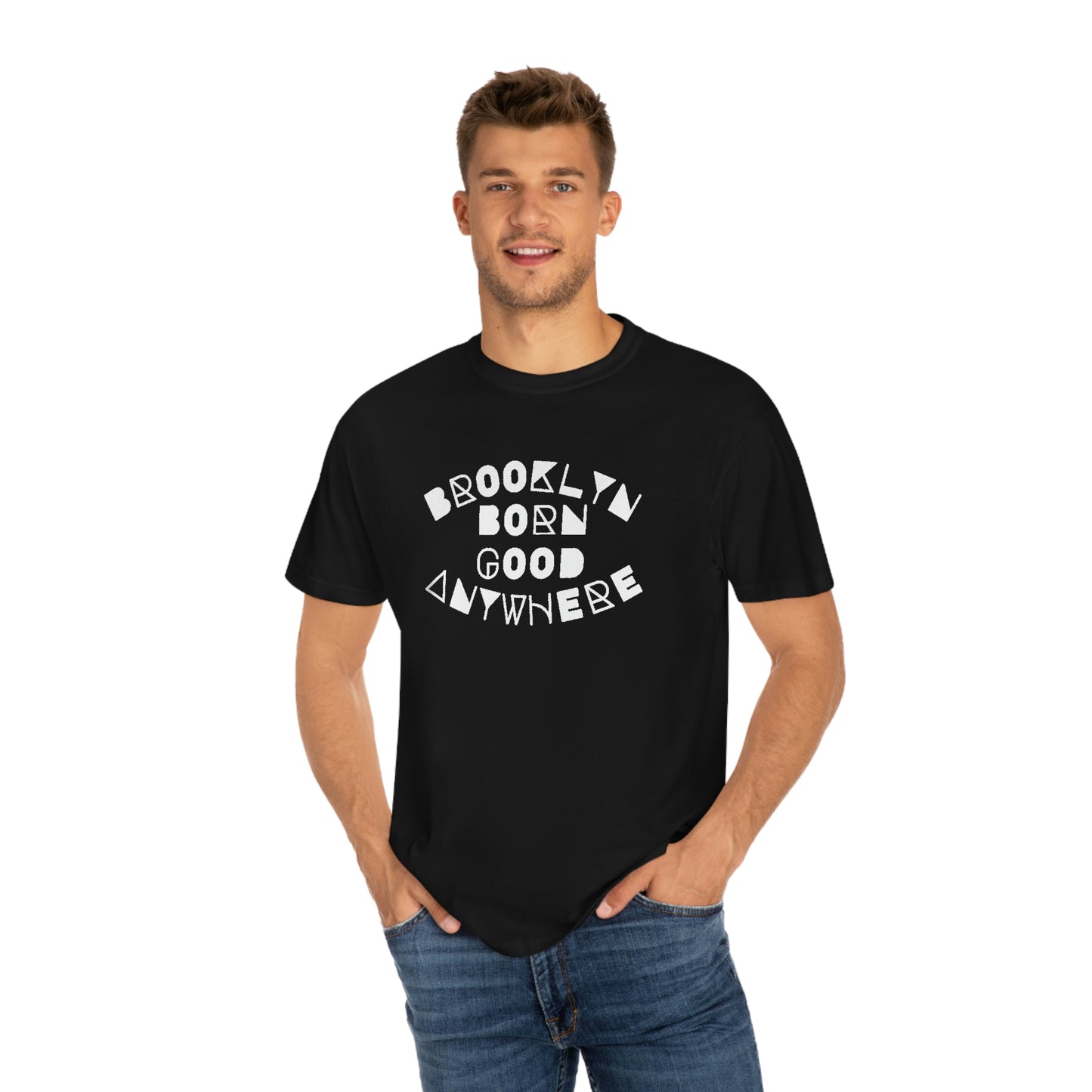 Block Style Brooklyn Born Good Anywhere T-shirt