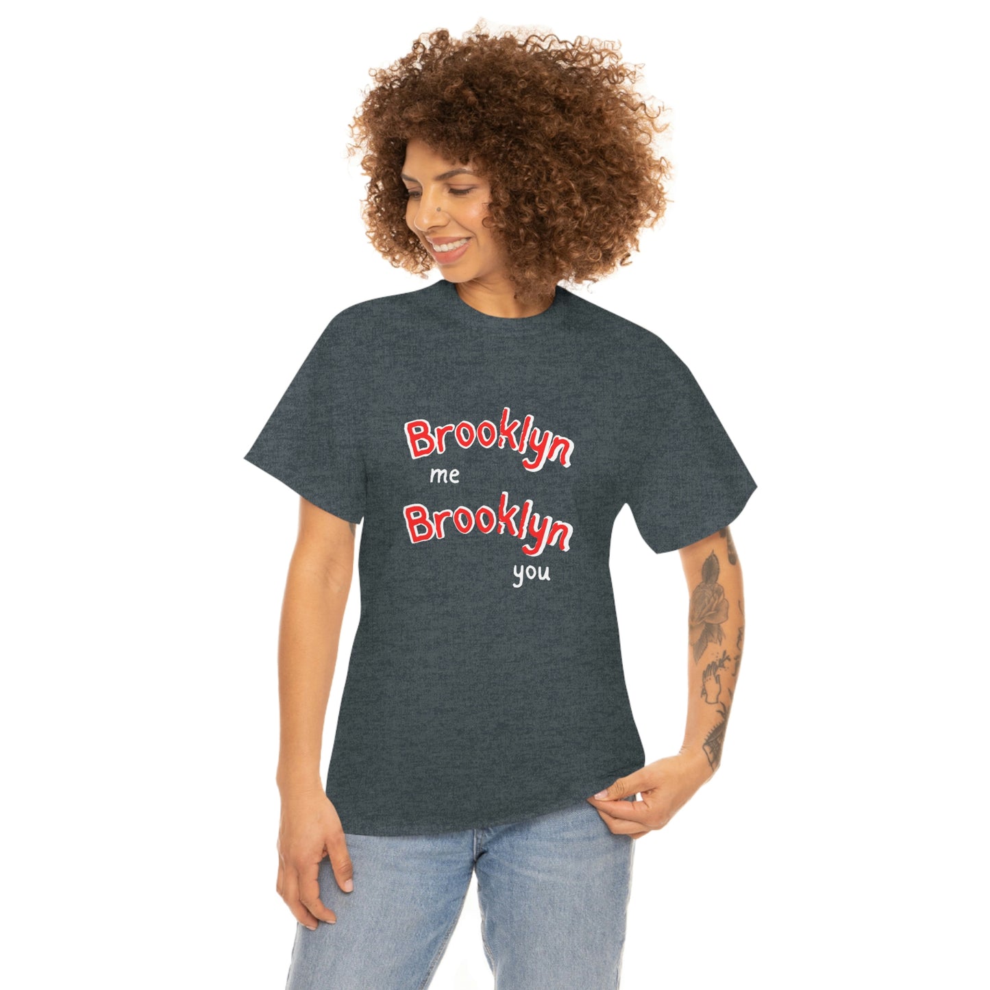 Brooklyn Me Brooklyn You Unisex Heavy Cotton Tee